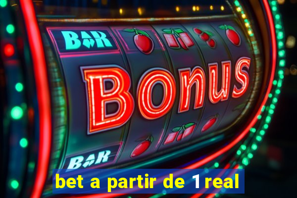 bet a partir de 1 real