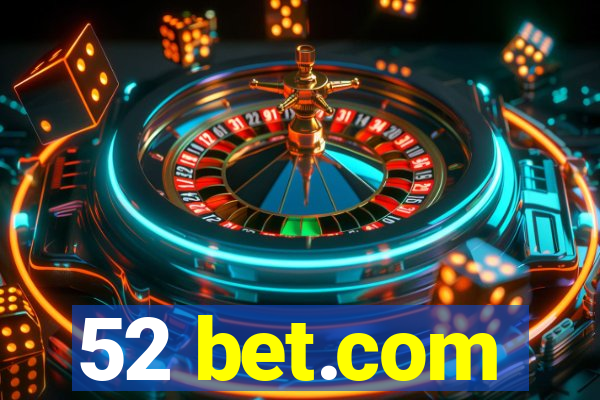 52 bet.com