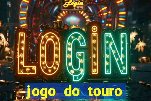 jogo do touro plataforma nova