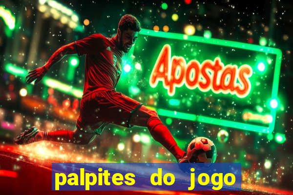 palpites do jogo aberto hoje