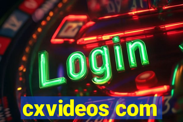 cxvideos com