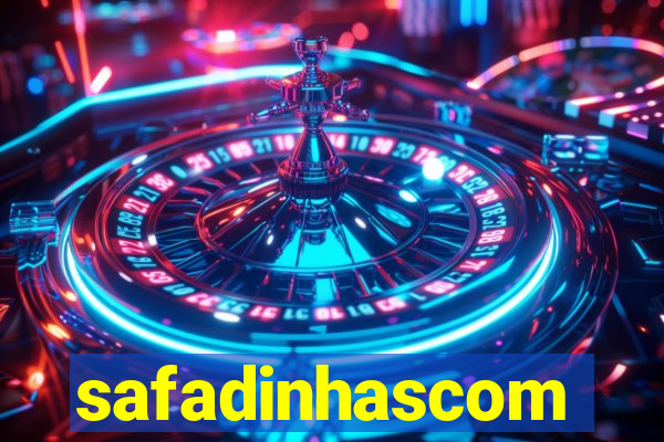 safadinhascom