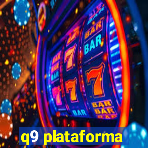 q9 plataforma