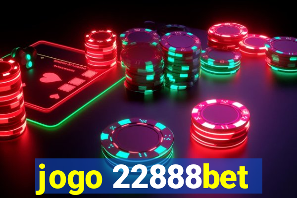 jogo 22888bet