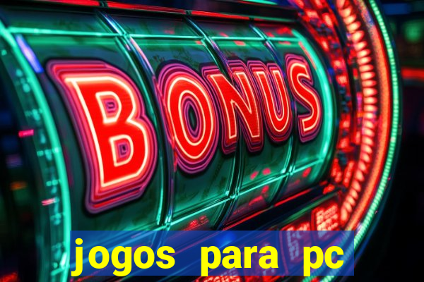 jogos para pc download gratis completo offline