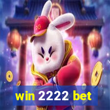 win 2222 bet