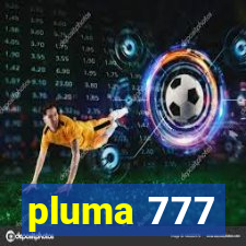 pluma 777