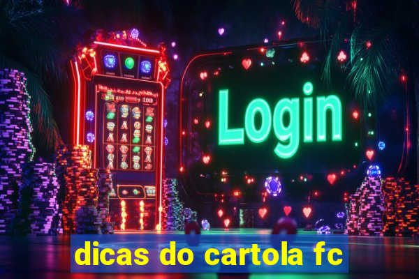 dicas do cartola fc