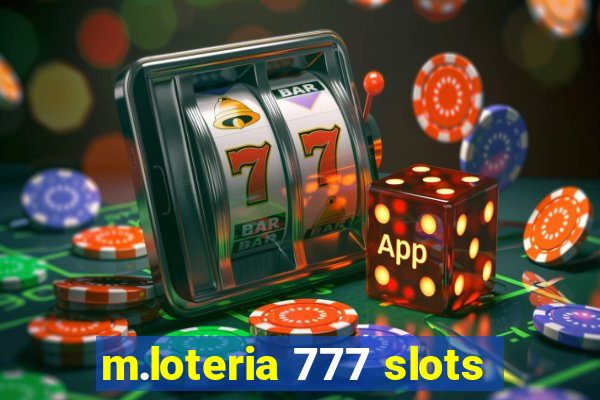 m.loteria 777 slots