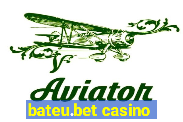 bateu.bet casino