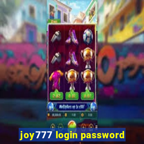 joy777 login password