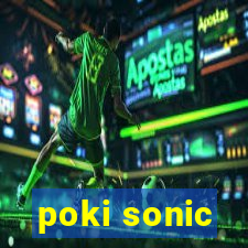 poki sonic