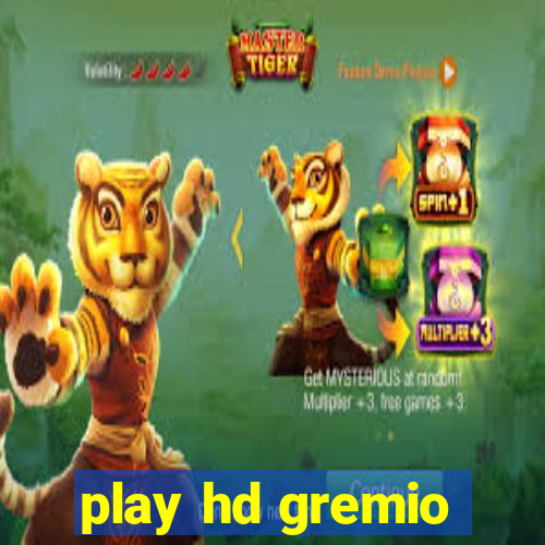 play hd gremio