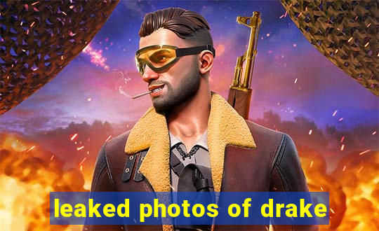 leaked photos of drake