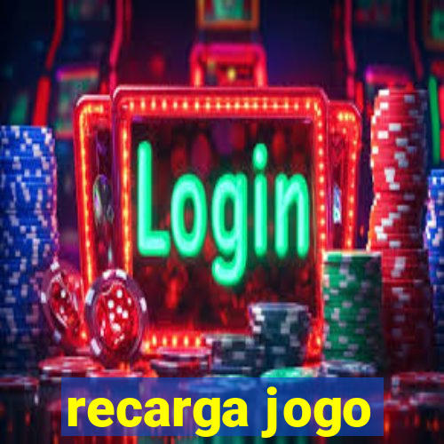 recarga jogo