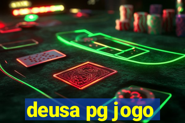 deusa pg jogo