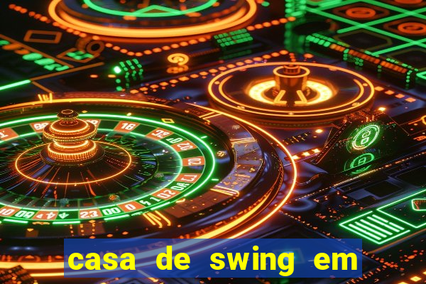 casa de swing em porto seguro