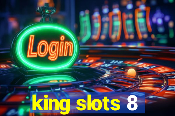 king slots 8