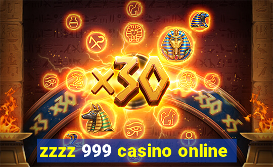 zzzz 999 casino online