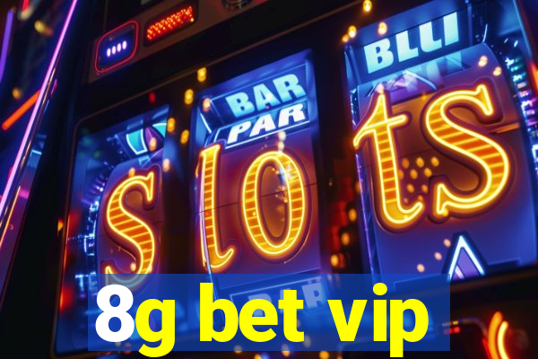 8g bet vip