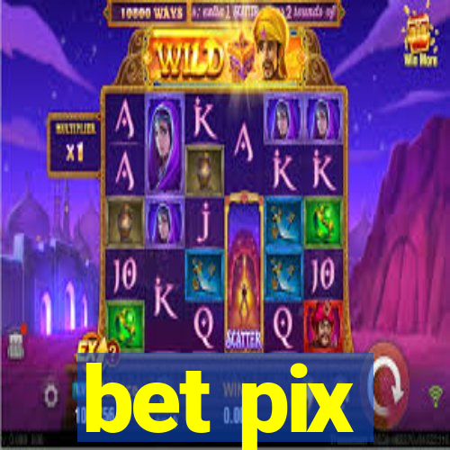 bet pix