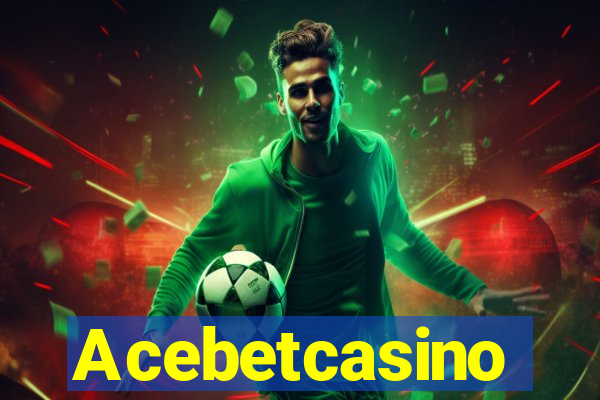 Acebetcasino