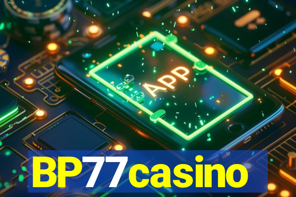 BP77casino