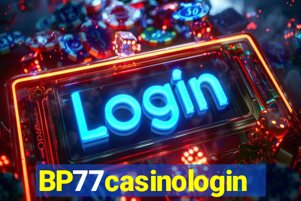 BP77casinologin