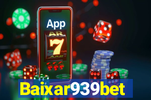 Baixar939bet