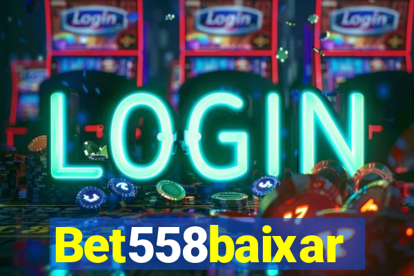 Bet558baixar