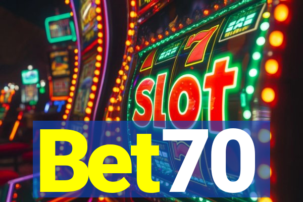 Bet70