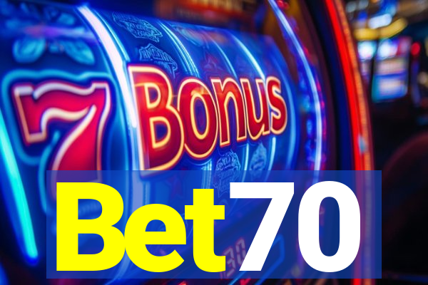 Bet70