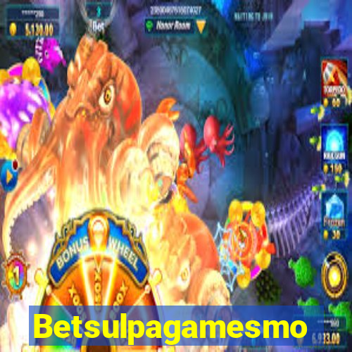 Betsulpagamesmo