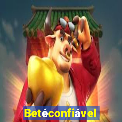 Betéconfiável