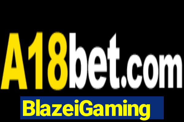 BlazeiGaming