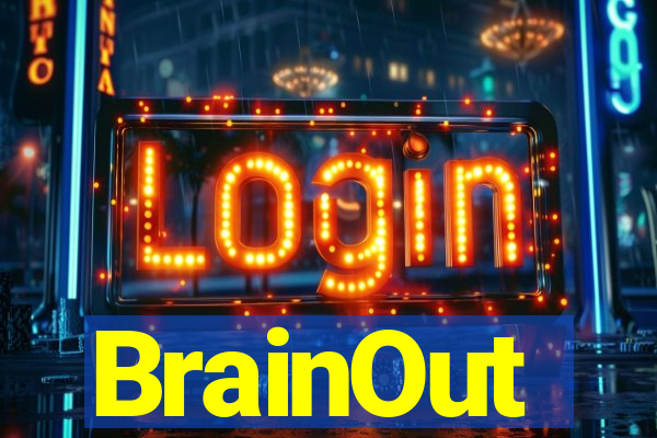 BrainOut