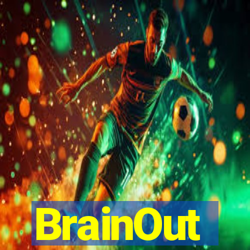 BrainOut