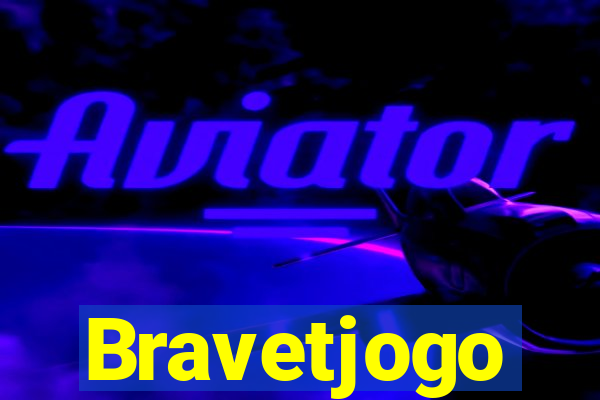 Bravetjogo