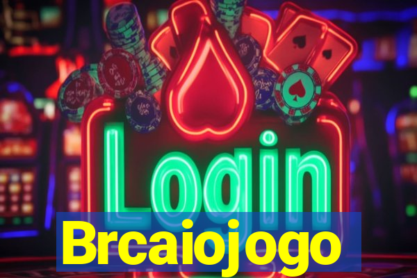 Brcaiojogo