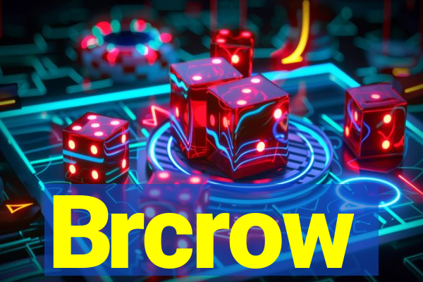 Brcrow