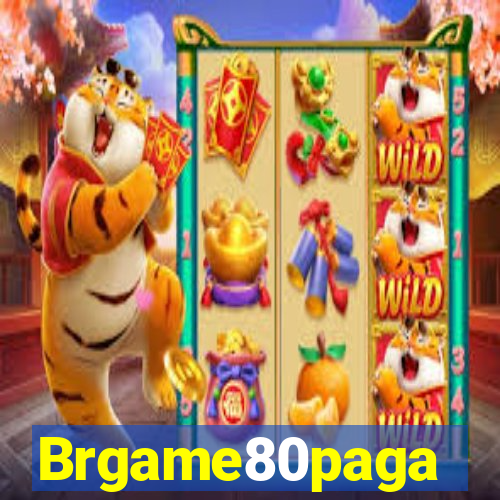 Brgame80paga