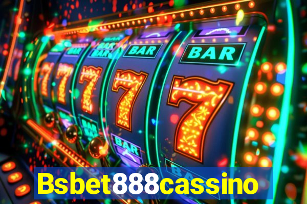 Bsbet888cassino