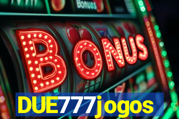 DUE777jogos