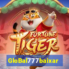 GloBal777baixar