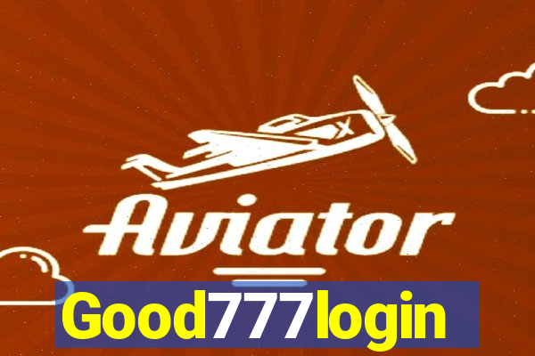 Good777login