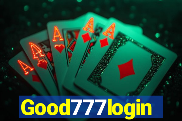 Good777login