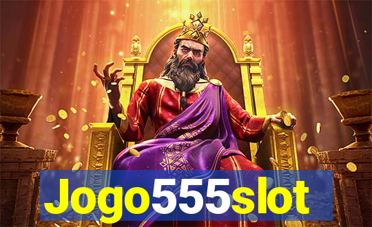 Jogo555slot