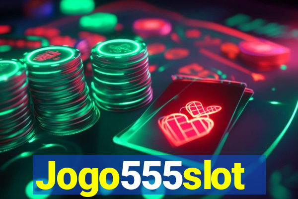 Jogo555slot