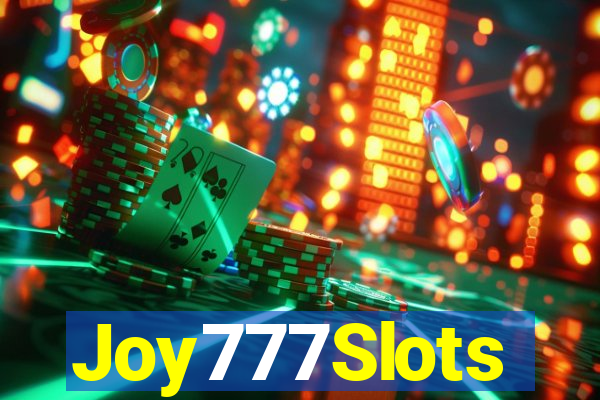 Joy777Slots