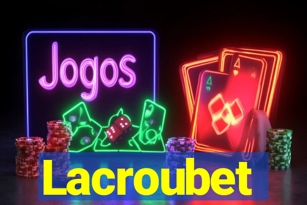 Lacroubet